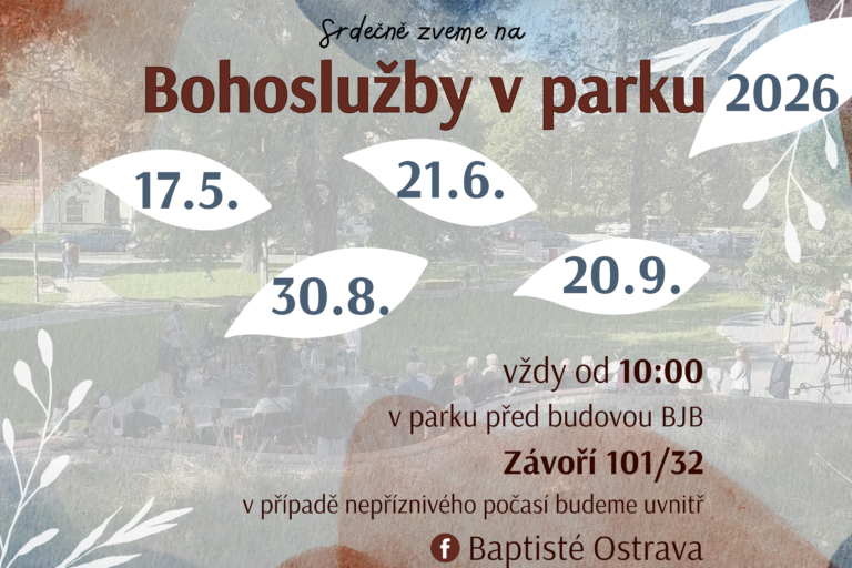 Srdečně Vás zveme na Bohoslužby v parku!